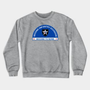 2ND ID SECOND TO NONE Crewneck Sweatshirt